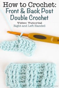 Front Post and Back Post Crochet Stitch Video Tutorial - Winding Road ...