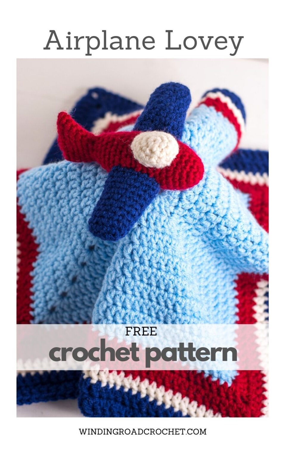 Airplane Crochet Lovey Free Crochet Pattern - Winding Road Crochet